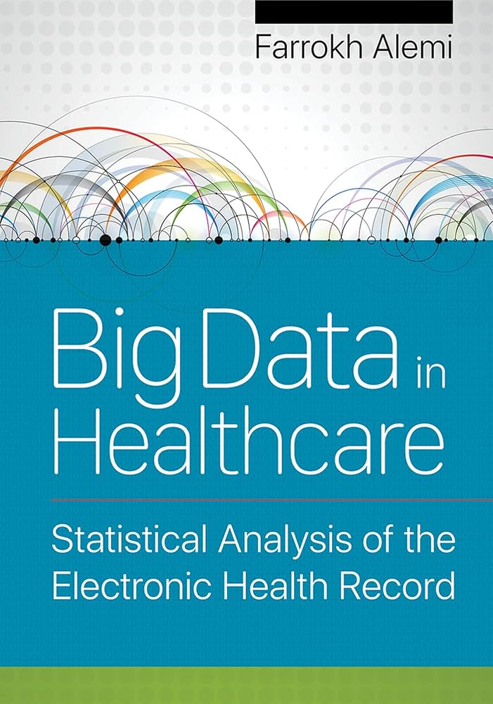 Big Data in Healthcare: Statistical Analysis of the Electronic