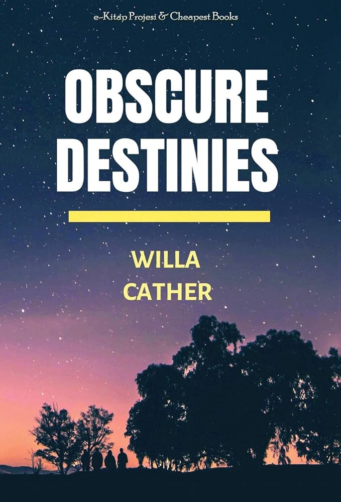 Amazon | Obscure Destinies | Cather, Willa | Classics