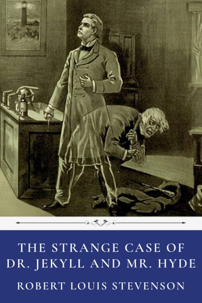 The Strange Case of Dr. Jekyll and Mr. Hyde by Robert Louis