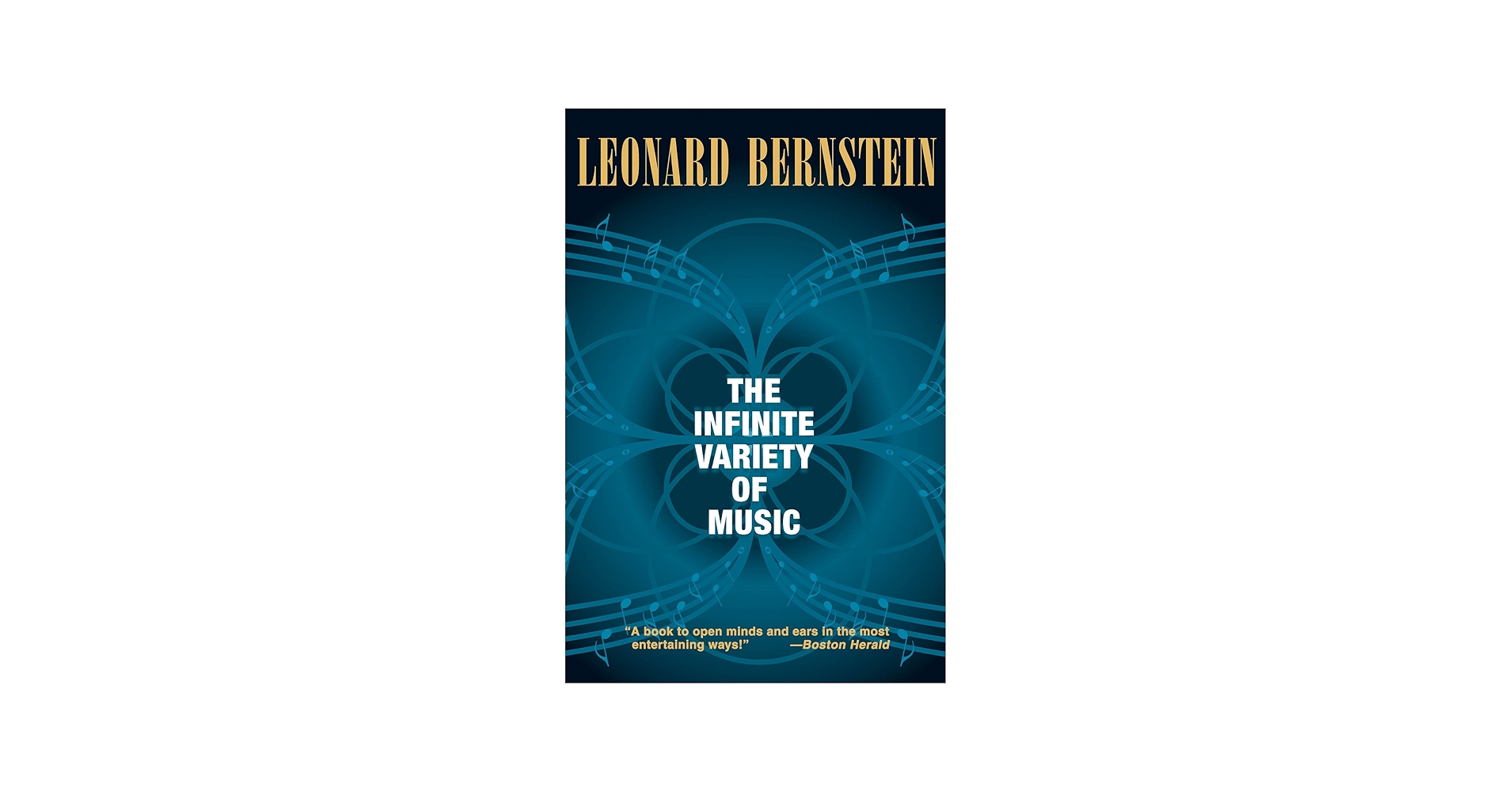 Infinite Variety of Music, The (Amadeus): Bernstein, Leonard