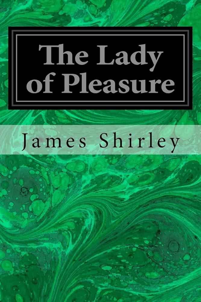 Amazon | The Lady of Pleasure | Shirley, James | Classics