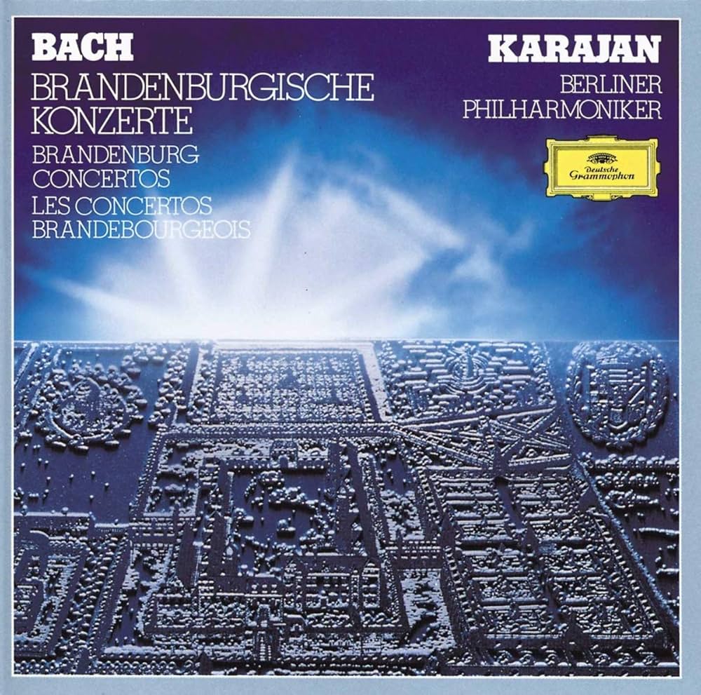 Bach, Karajan, Berlin Philharmonic Orchestra - 6 Brandenburg