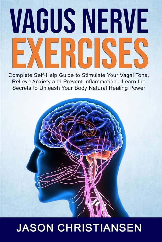 Amazon.com: Vagus nerve exercises: Complete Self-Help Guide to