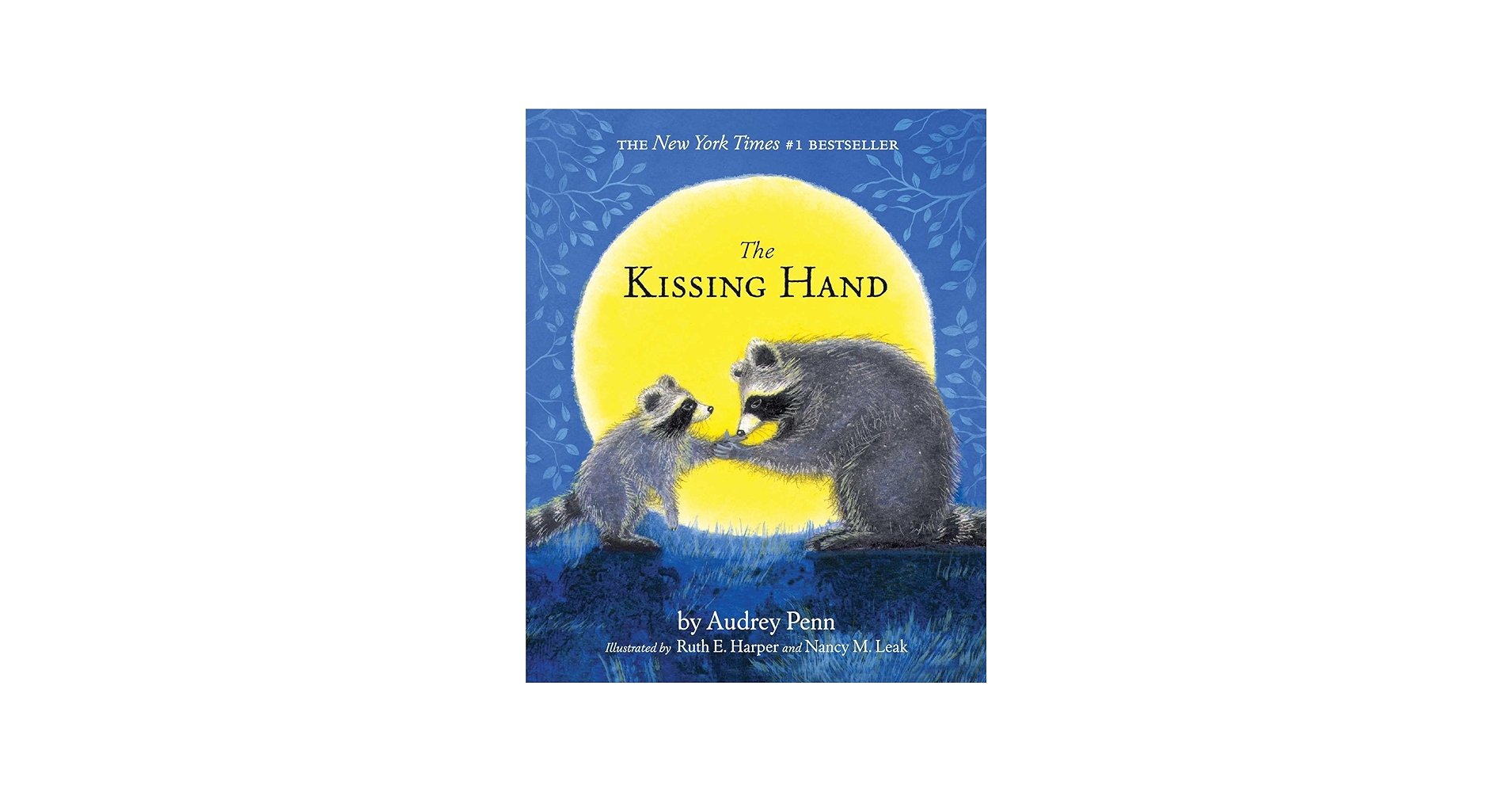 The Kissing Hand (The Kissing Hand Series): Penn, Audrey