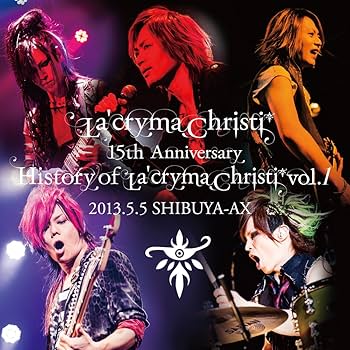 Amazon.co.jp: La'cryma Christi 15th Anniversary Live 〜 History of
