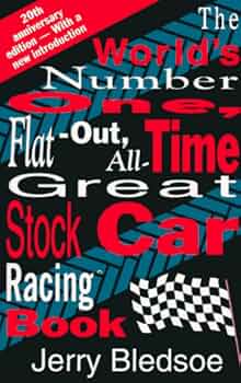 The World's Number One, Flat-Out, All-Time Great, Stock Car Racing