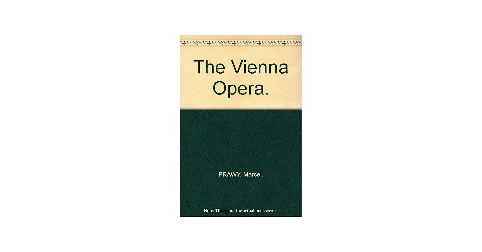 Amazon.com: THE VIENNA OPERA.: Prawy, Marcel.: Libros