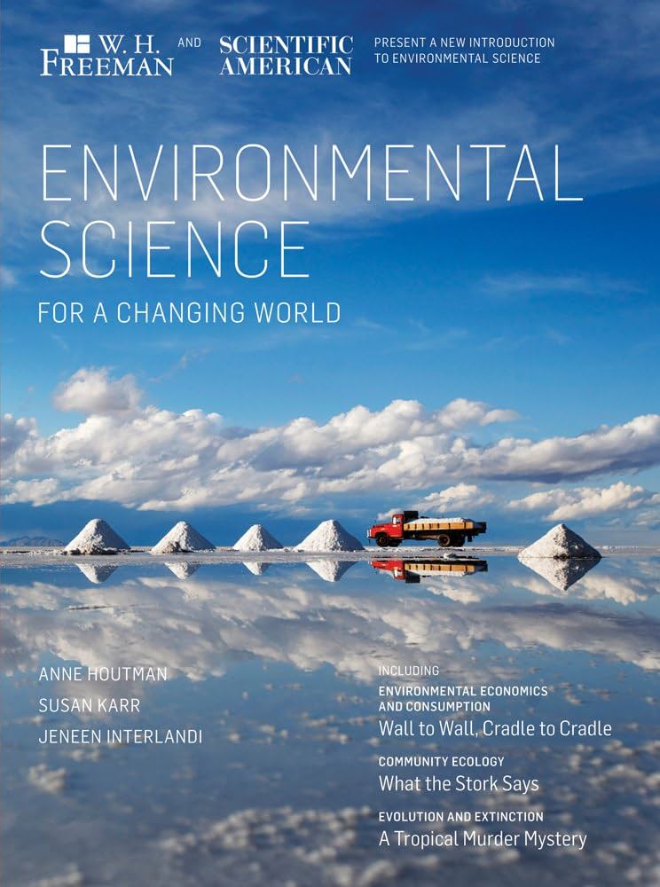Environmental Science for a Changing World: Houtman, Anne, Karr