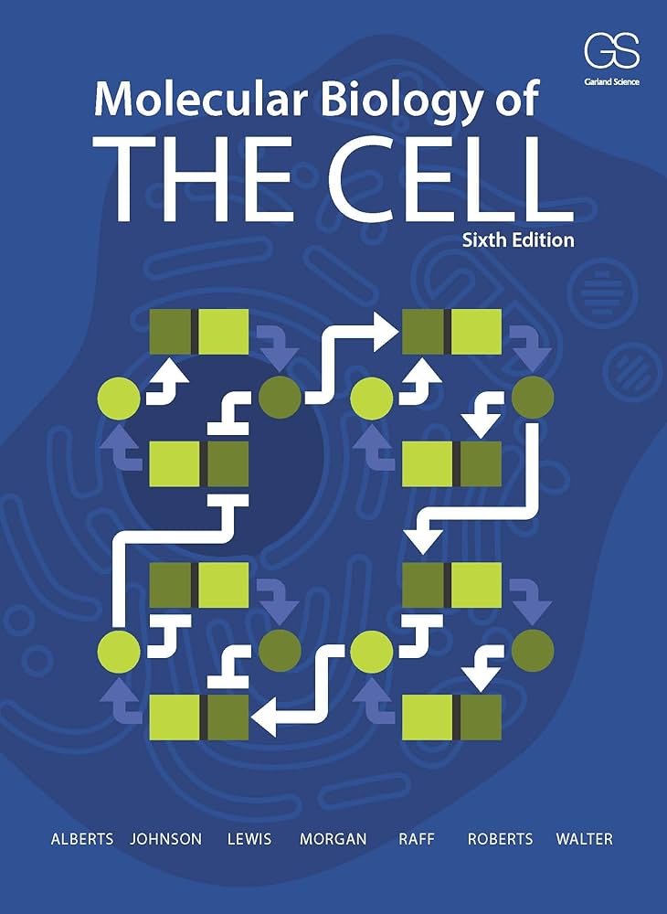 Molecular Biology of the Cell: Alberts, Bruce: 9780815345244