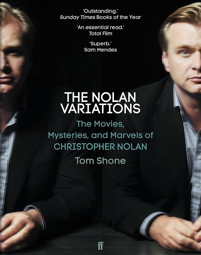 The Nolan Variations: The Movies, Mysteries, and Marvels of