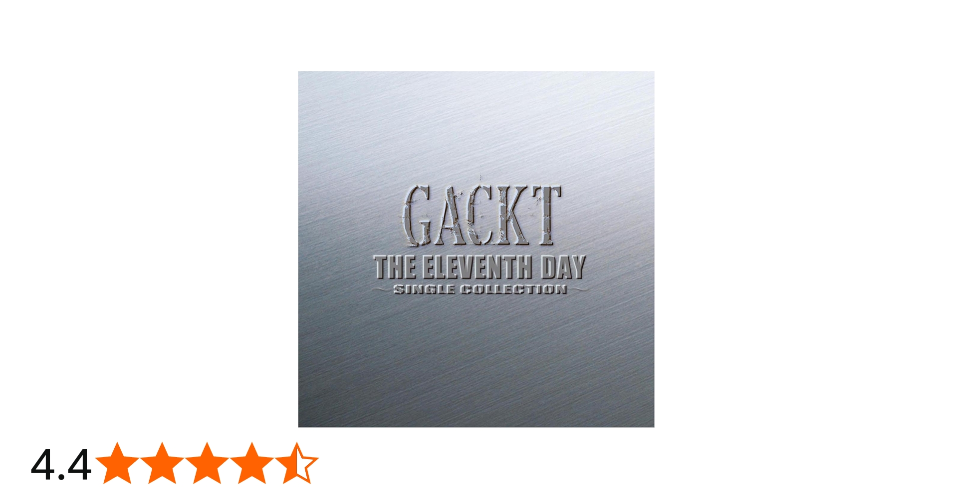 Amazon.co.jp: THE ELEVENTH DAY 〜SINGLE COLLECTION〜 - GACKT