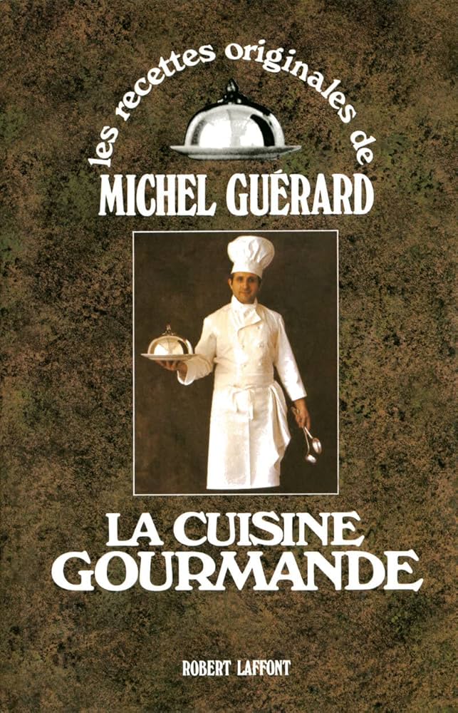 Amazon.fr - La Cuisine gourmande - Guérard, Michel - Livres