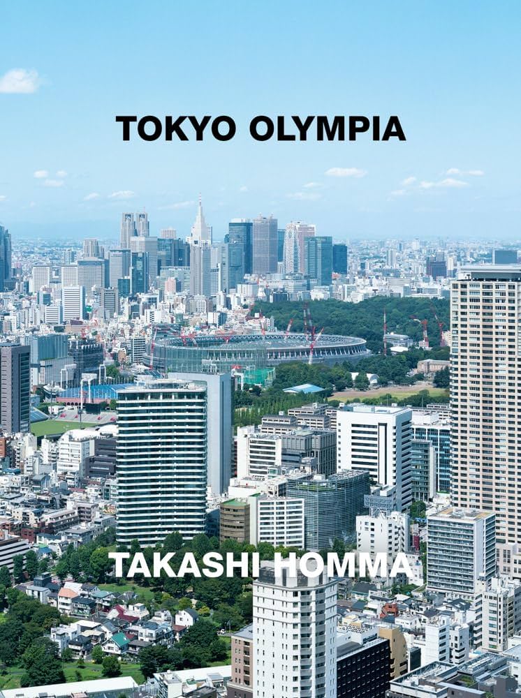 Tokyo Olympia | Homma, Takashi, Nishizawa, Ryue |本 | 通販 | Amazon