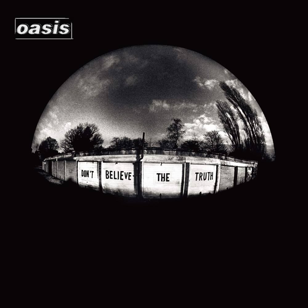 OASIS - Don T Believe the Truth - Amazon.com Music