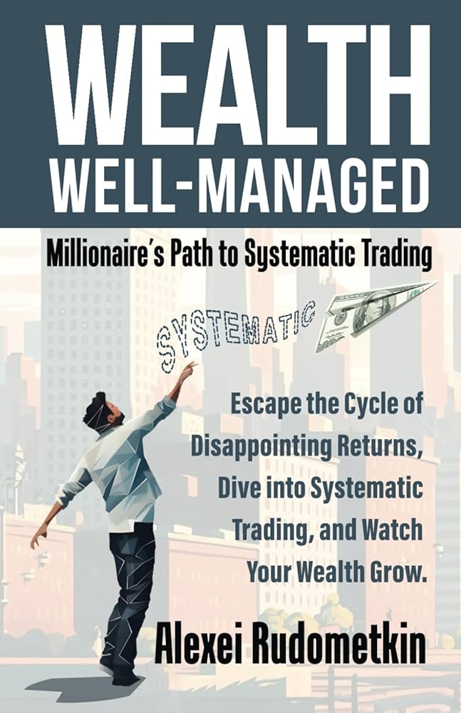 Amazon.com: WEALTH WELL-MANAGED: Millionaire's Path to Systematic