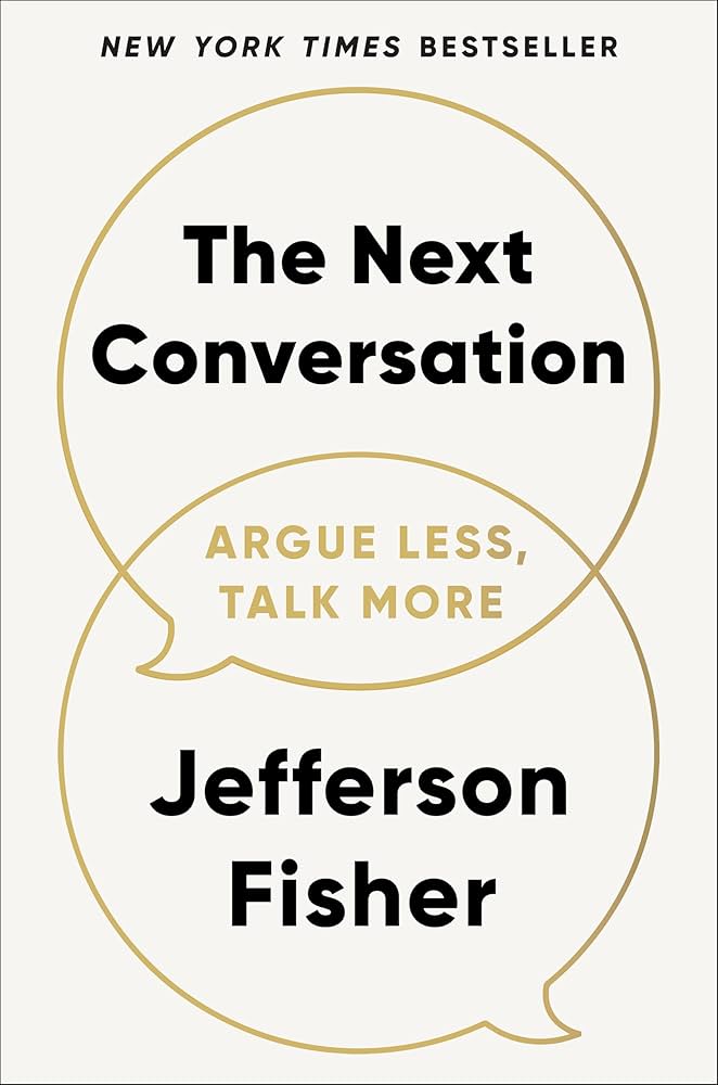 Amazon | The Next Conversation: Argue Less, Talk More | Fisher