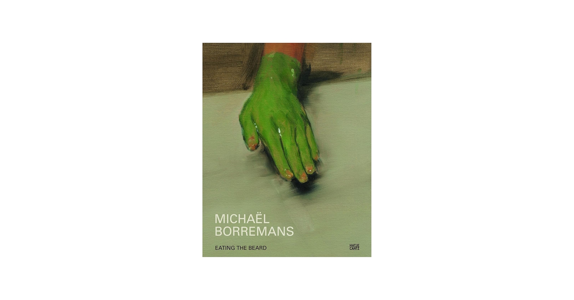 Amazon.com: Michaël Borremans: Eating the Beard: 9783775728355