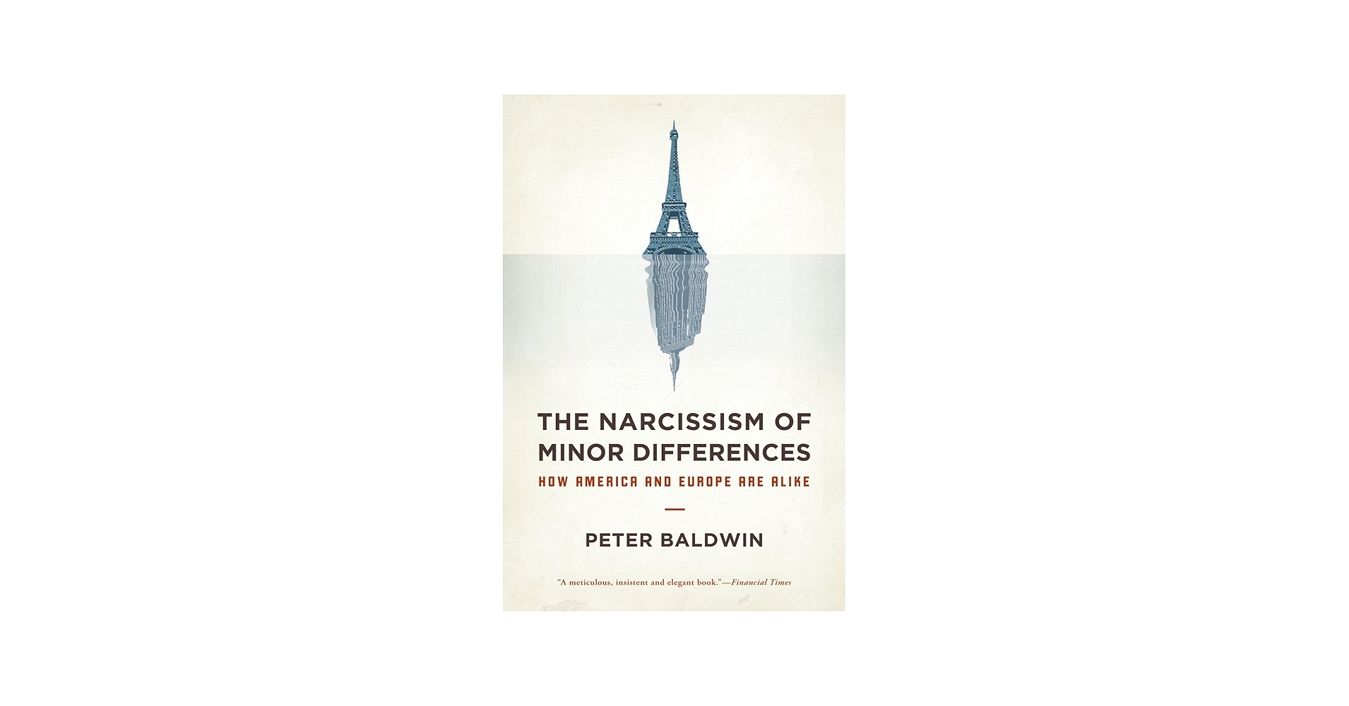 Amazon.com: The Narcissism of Minor Differences: How America and