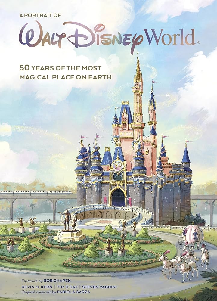 A Portrait of Walt Disney World: 50 Years of The Most Magical