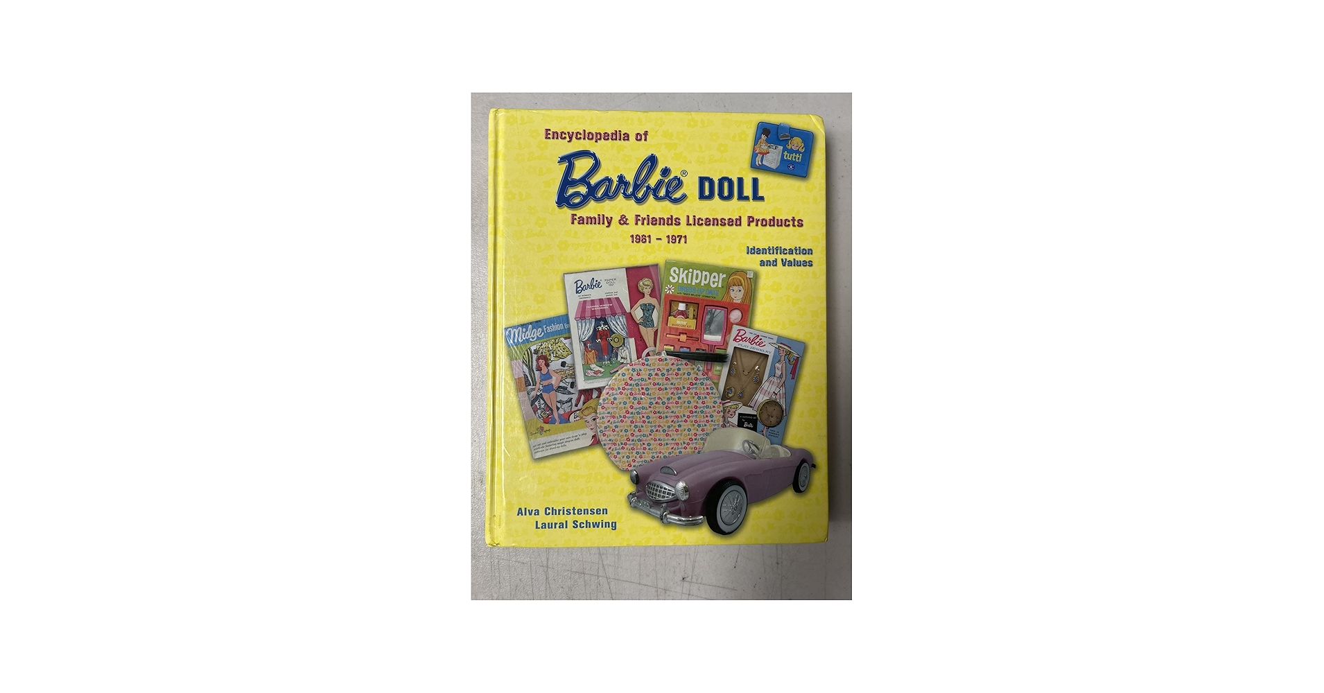 Encyclopedia of Barbie Doll Family & Friends Licensed Products