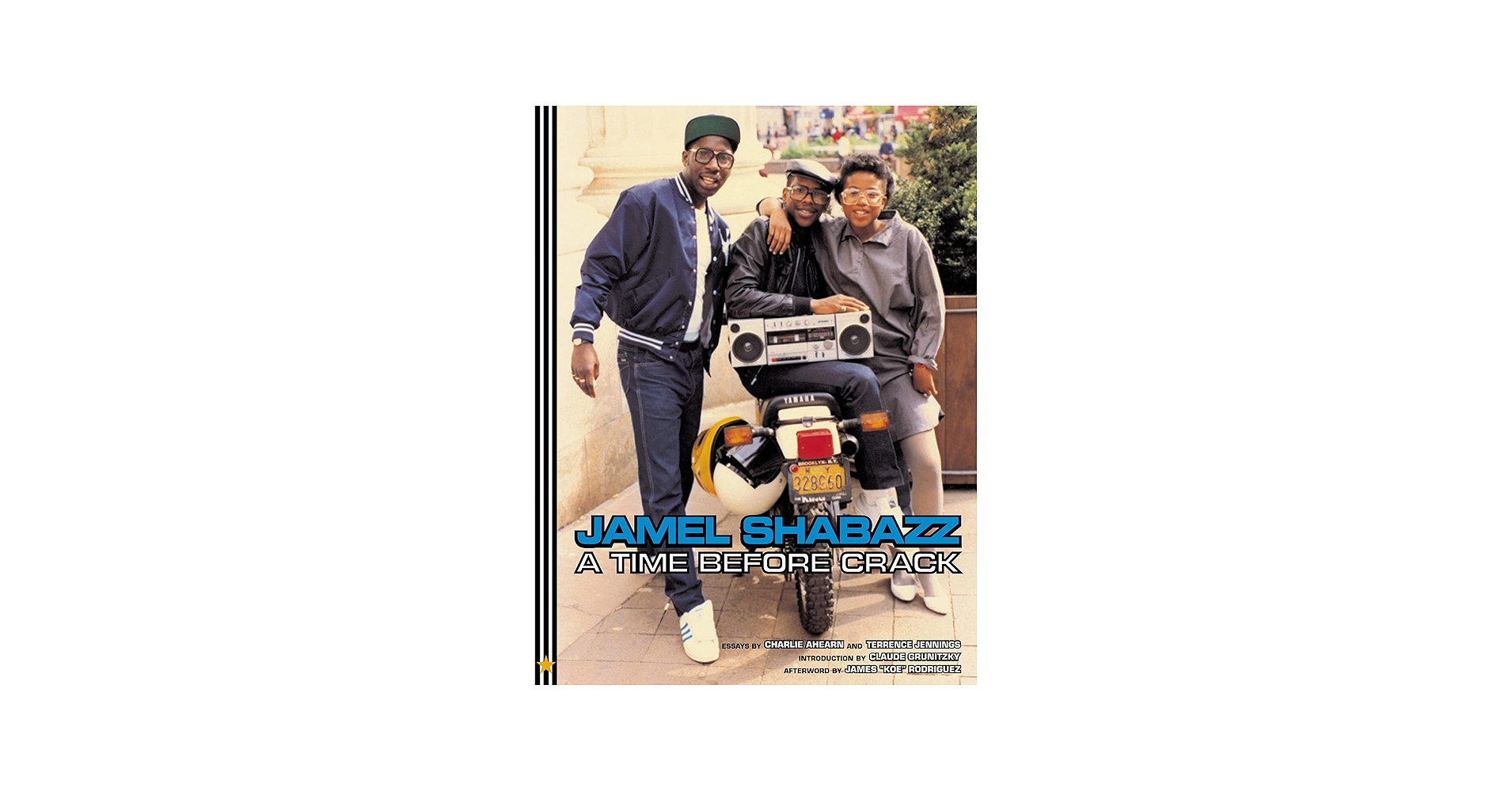 A Time Before Crack: Jamel Shabazz, Claude Grunitsky, James Koe