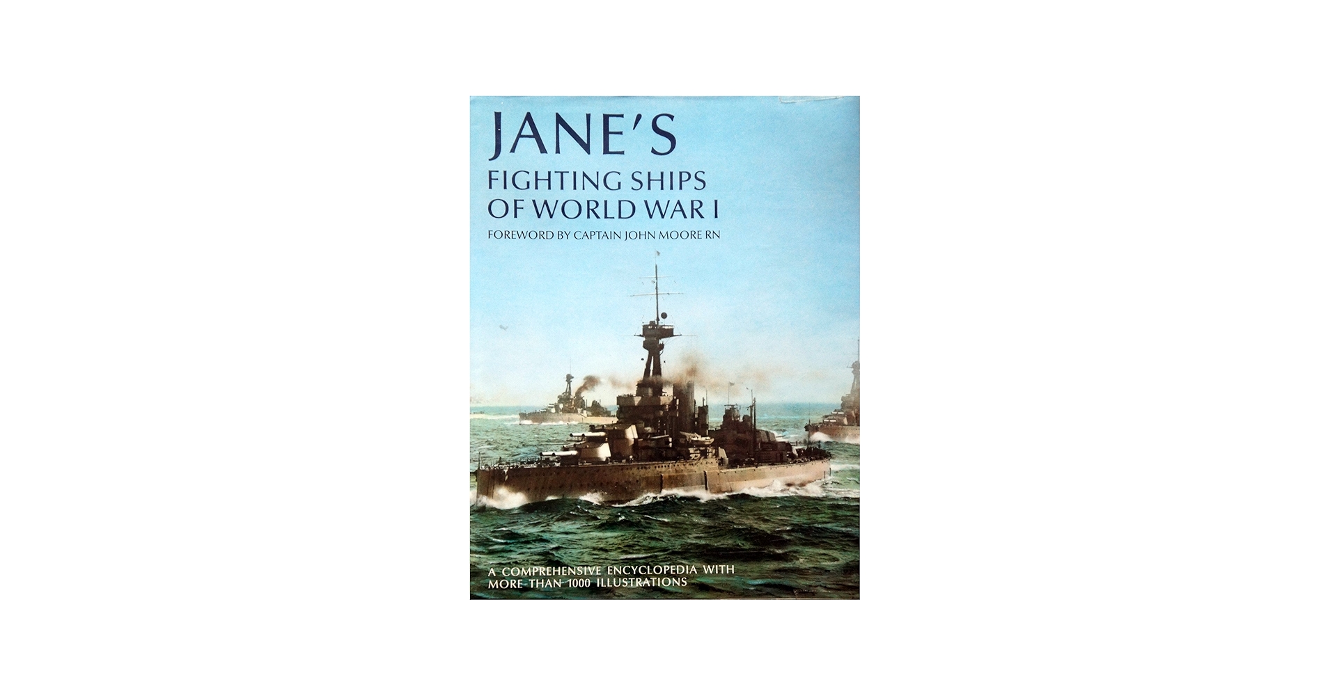 Jane's Fighting Ships of World War I: Captain John Moore RN