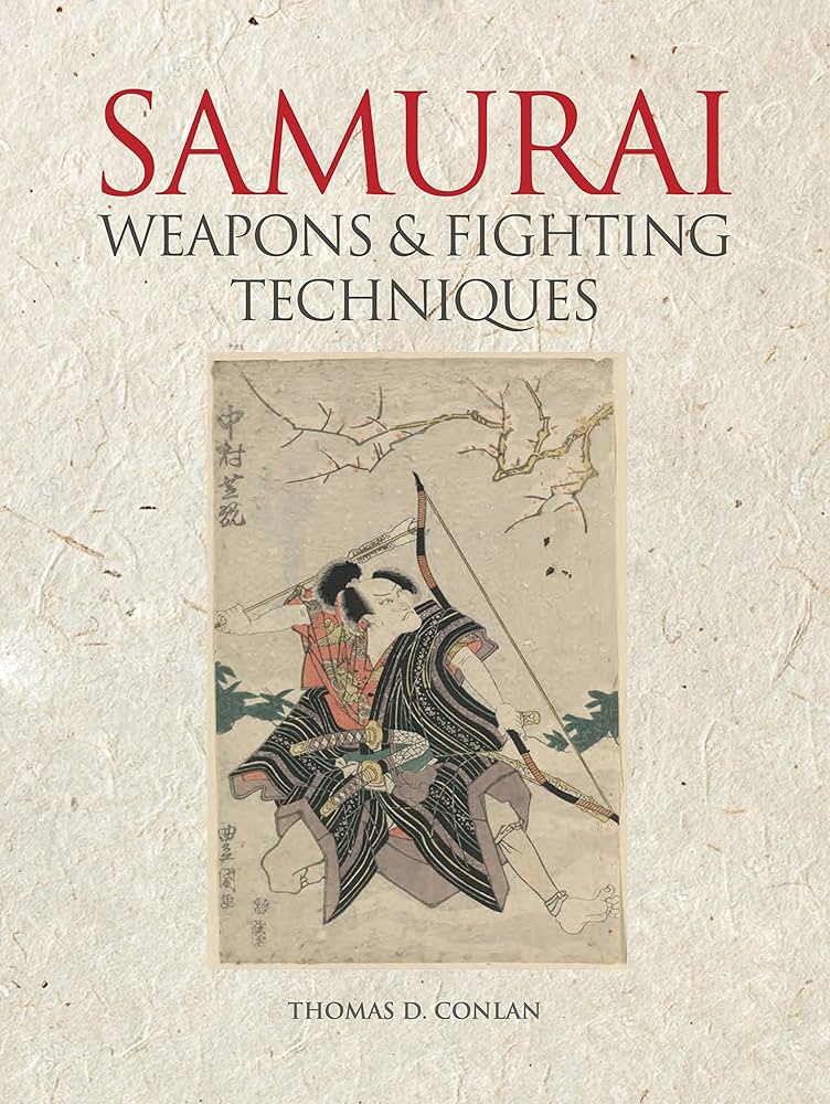 Weapons and Fighting Techniques of the Samurai Warrior: 1200