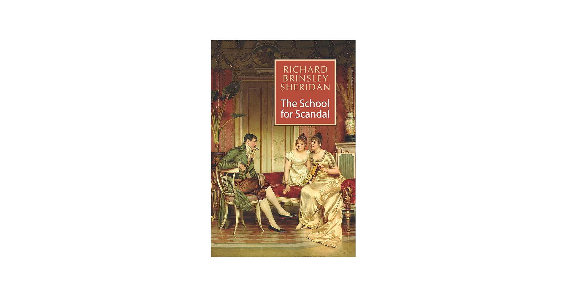 School for Scandal: Richard Brinsley Sheridan: 9788124802984