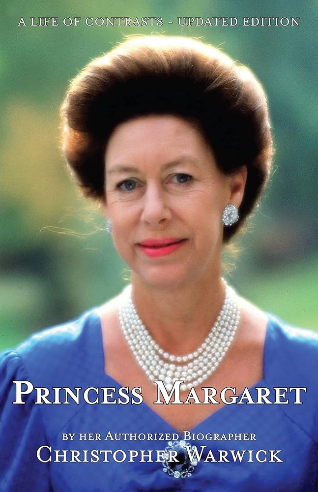 Princess Margaret: A Life of Contrasts - Updated Edition (English