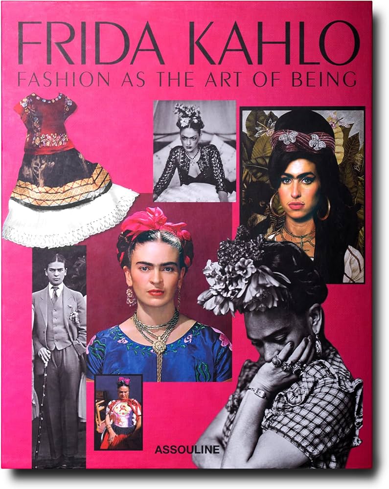 Amazon.com: Frida Kahlo: Fashion as the Art of Being - Assouline