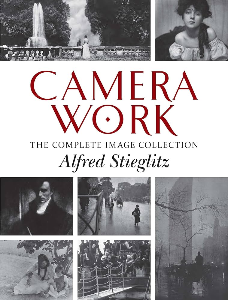 Camera Work: The Complete Image Collection: Stieglitz, Alfred