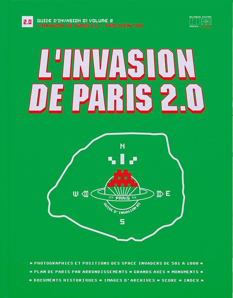 L'invasion de Paris 2.0: Proliférations: Livre 02 : Invader