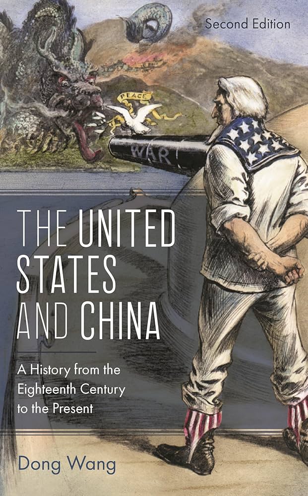 The United States and China: A History from the Eighteenth Century