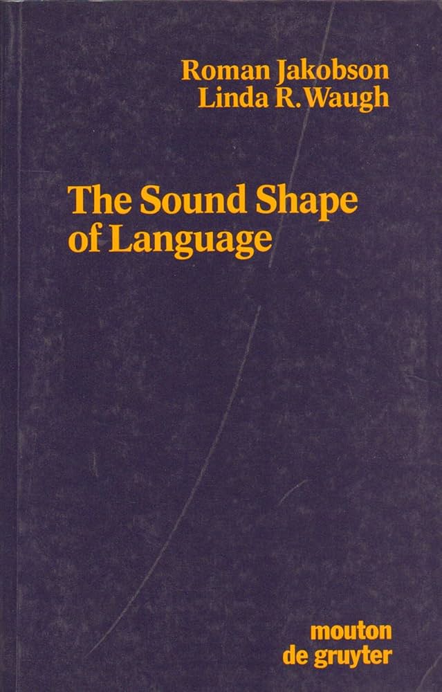 Amazon | The Sound Shape of Language | Waugh, Linda R., Jakobson