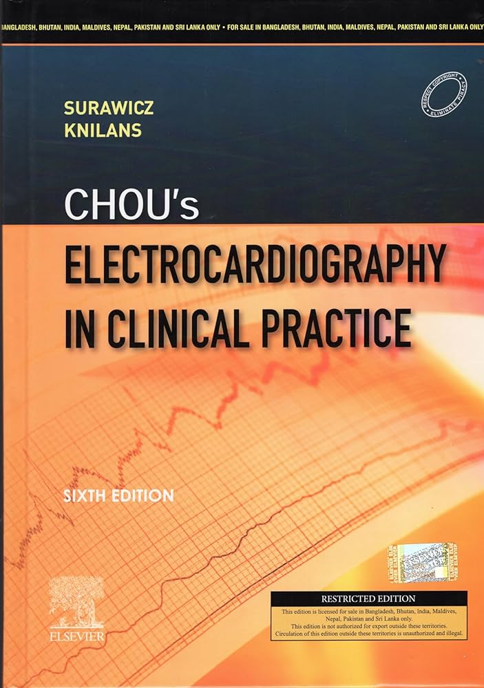 ELSEVIER EXCLUSIVE Chou's Electrocardiography in Clinical Practice