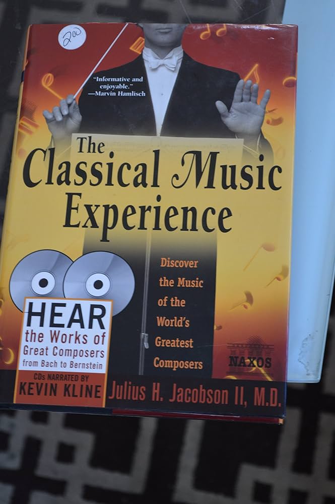 The Classical Music Experience: Discover the Music of the World's