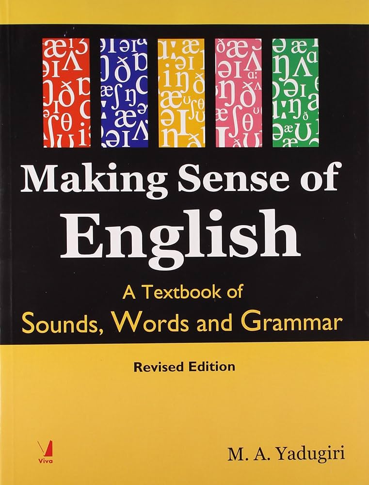 Buy Making Sense of English: A Textbook of Sounds, Words and