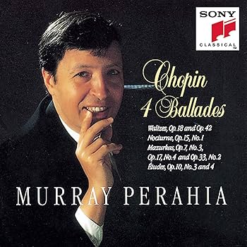 Frederic Chopin, Murray Perahia - Chopin: 4 Ballades / Perahia