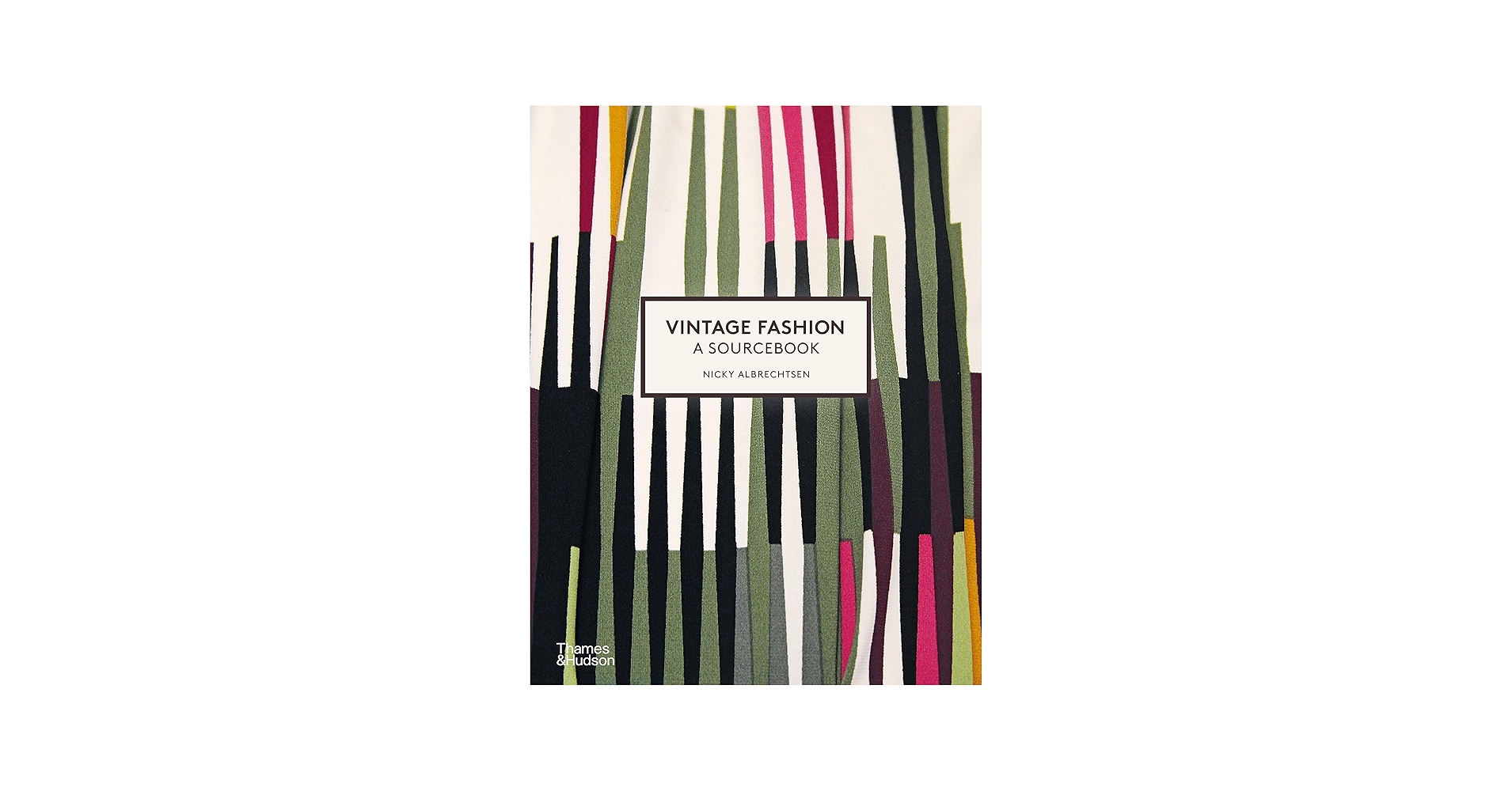 Vintage Fashion: A Complete Sourcebook: Albrechtsen, Nicky