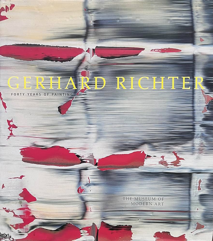 Gerhard Richter: Forty Years Of Painting: Storr, Robert, Richter