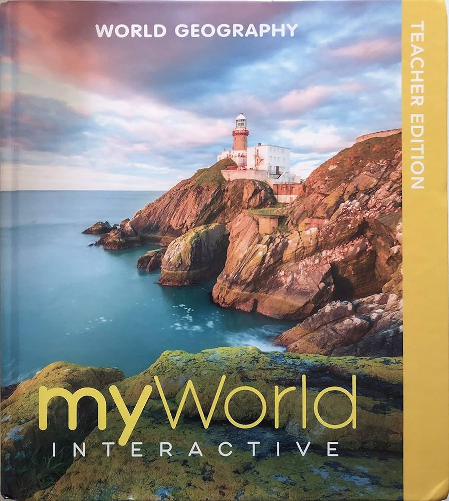 World Geography My World Interactive Teacher Edition: Gregory H
