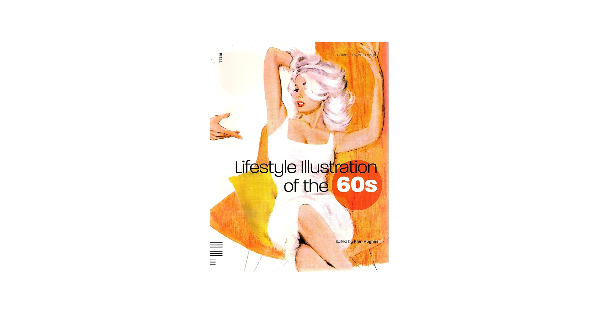 Lifestyle Illustration of the 60s: Rian Hughes: 9781906863043