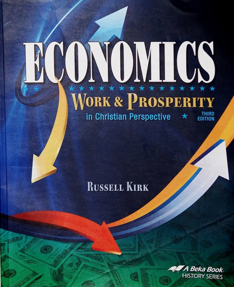 Economics: Work & Prosperity in Christian Perspective Third