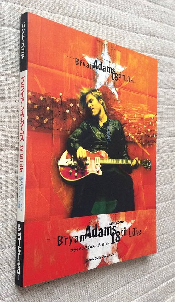 BS ブライアンアダムス/18til i die (バンド・スコア) |本 | 通販 | Amazon