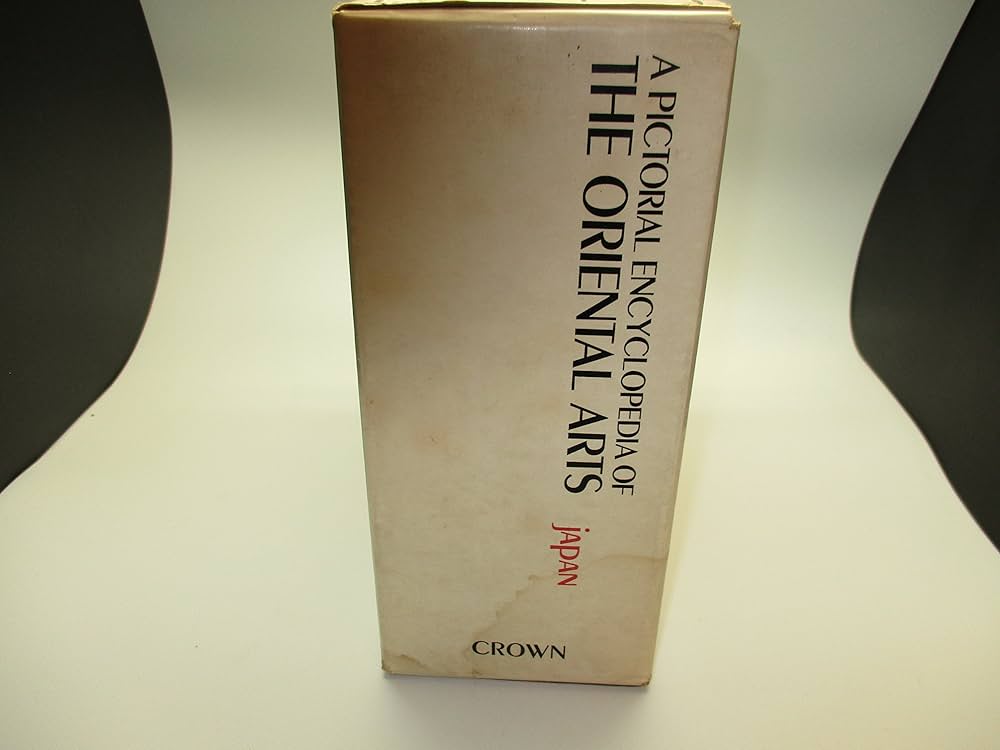 A Pictorial Encyclopedia of the Oriental Arts: Japan : 4 Volumes