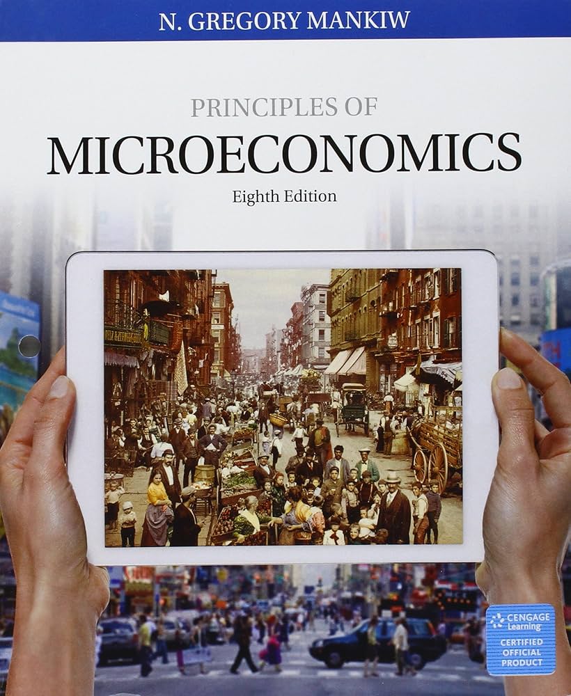 Bundle: Principles of Microeconomics, Loose-leaf Version, 8th +