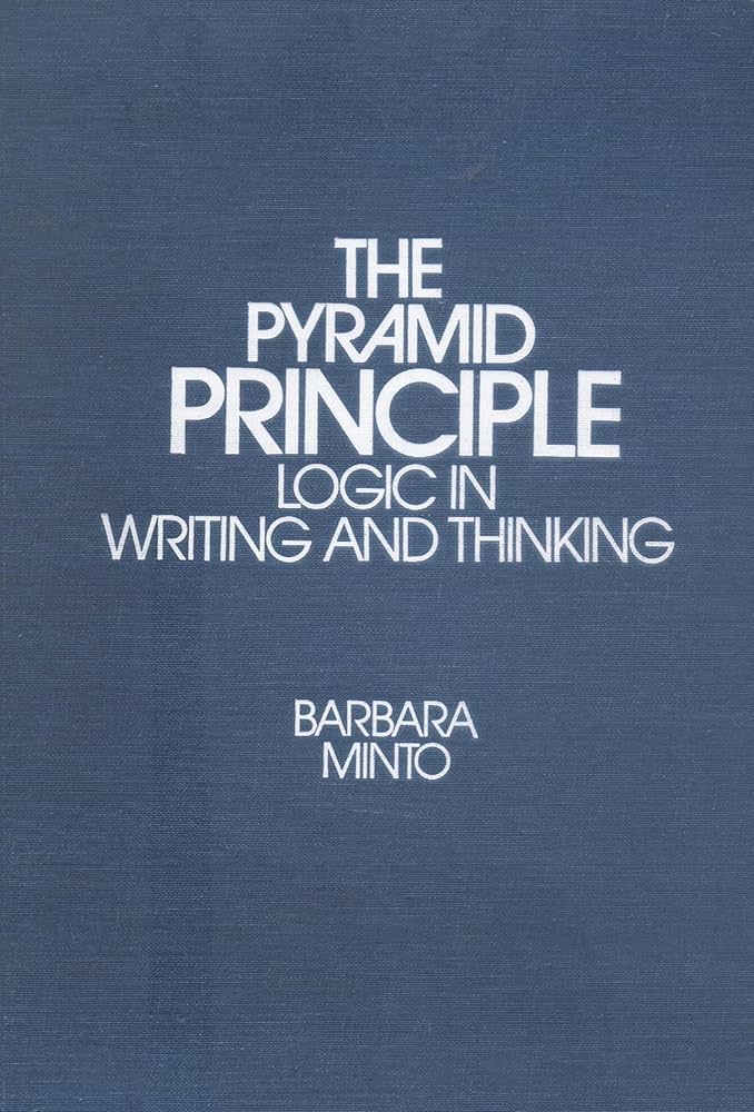 The pyramid principle: Logic in writing and thinking: Barbara