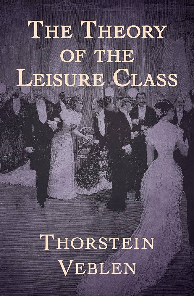 Amazon.com: The Theory of the Leisure Class eBook : Veblen