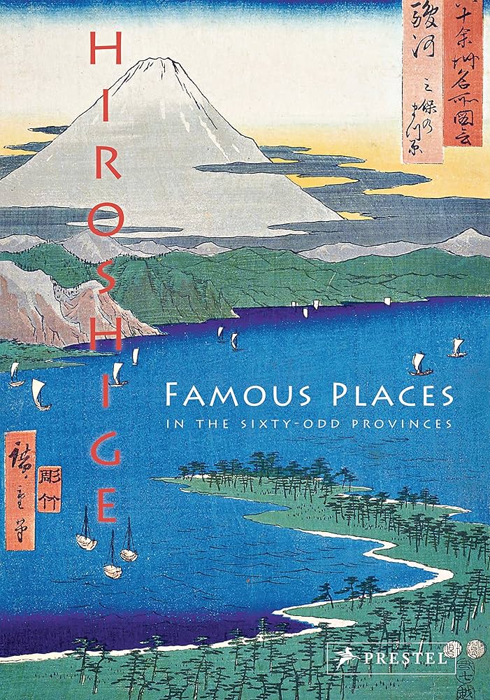 Hiroshige: Famous Places in the Sixty-odd Provinces: Sefrioui