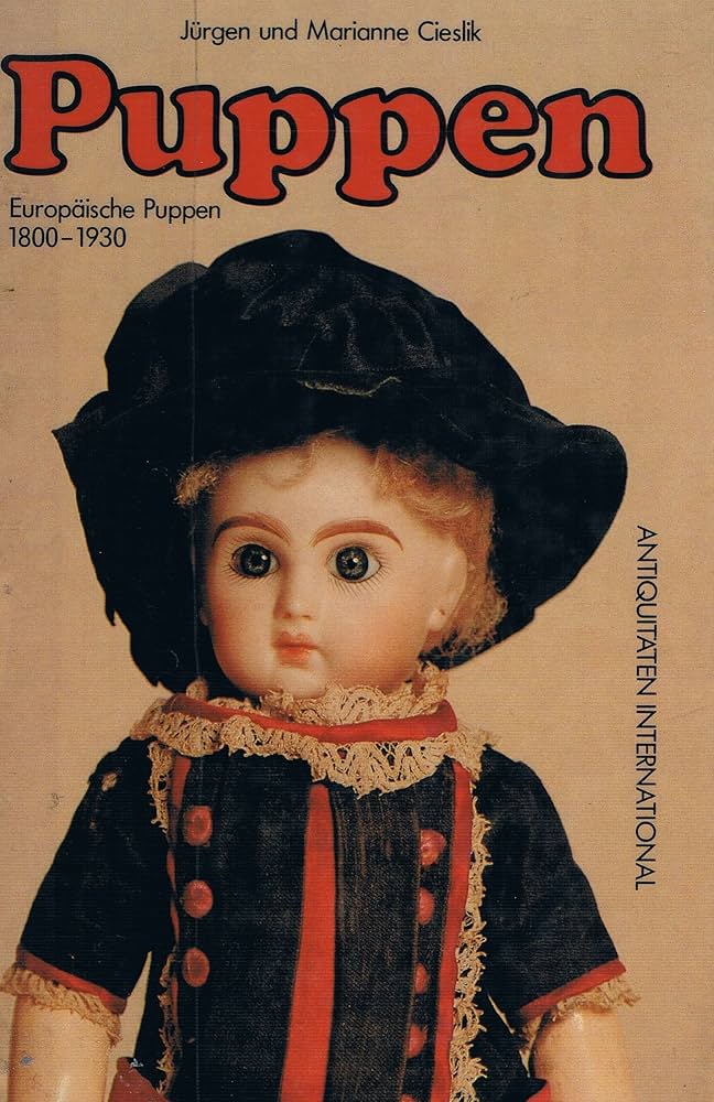 Puppen. Europäische Puppen 1800 - 1930. Antiquitäten International